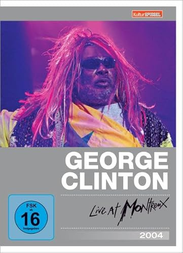 George Clinton - Live at Montreux 2004 - KulturSpiegel Edition