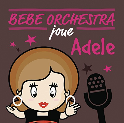Judson Mancebo - Bebe Orchestra Joue Adele