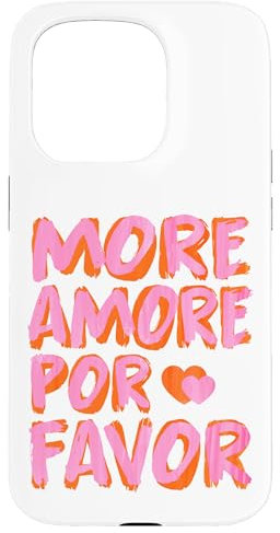 MORE AMORE POR FAVOR X Mehr Liebe Selbstliebe Selflove BACK Hülle für iPhone 15 Pro