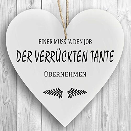 Herzschild Holzherz Holzschild 16 x 16 cm Einer muss ja den Job der verrückten Tante übernehmen weiß Dekoschild Wandschild Schild Holz Geburt Baby Kinder Liebe Ehe