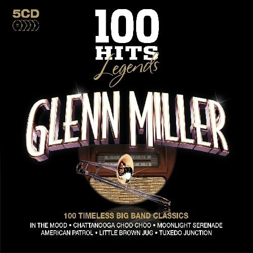 100 Hits Legends - Glenn Miller