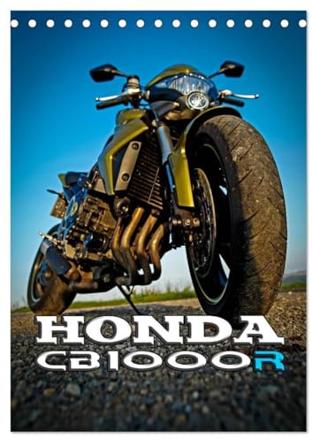 HONDA CB1000R (Tischkalender 2026 DIN A5 hoch), CALVENDO Monatskalender: Fotoaufnahmen von einer HONDA CB1000R. (CALVENDO Mobilitaet)