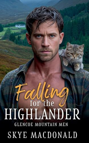 Falling for the Highlander (Glencoe Mountain Men, Band 9)