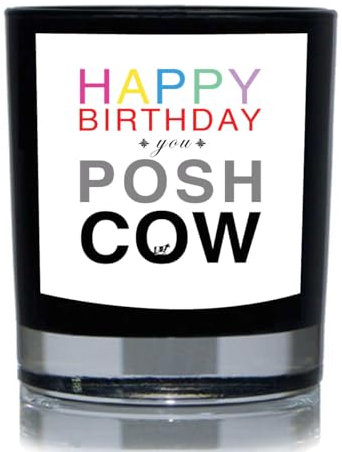 60 Second Makeover Limited Happy Birthday You Posh Cow Lustige Kerze 20 cl
