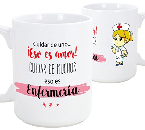 MUGFFINS Taza de Desayuno Original para Regalar a Trabajadores Profesionales - Regalo para Enfermeras - Cuidar de uno eso es Amor, cuidar de Muchos eso es enfermería- Cerámica 350 ml (1 Unidad)