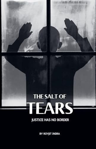 The Salt of Tears: Justice has no Border