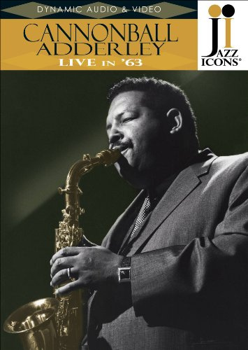 CANNONBALL ADDERLEY*LIVE IN ï63 DVD