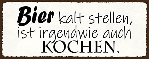 Blechschild 27 x 10 cm Wohnraum Deko: Bier kalt stellen, ist auch irgendwie Kochen - DekoNo7