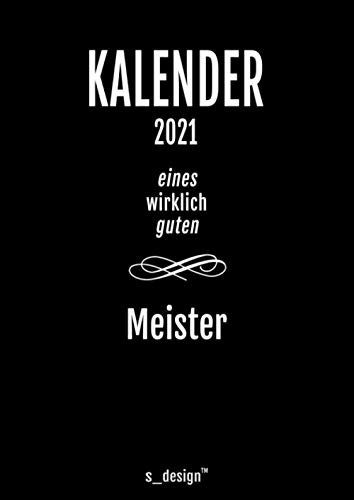 Kalender 2021 für Meister: DIN A4 Tagesplaner / Wochenplaner / Terminkalender für das ganze Jahr: Termin-Planer / Termin-Buch / Journal für alle Tages-Termine von 7 bis 21 Uhr (4 Termine pro Stunde)