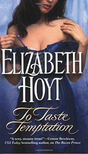 To Taste Temptation: Number 1 in series (Legend of the Four Soldiers) by Elizabeth Hoyt (5-Jun-2008) Mass Market Paperback
