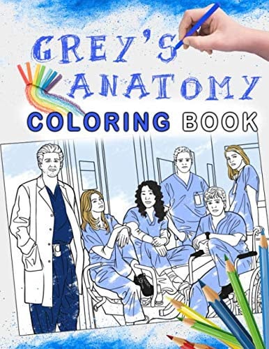 Grey's Anatomy Coloring Book: Detailed Hand Drawn With Characters, Scenes,... Of Grey's Anatomy Series