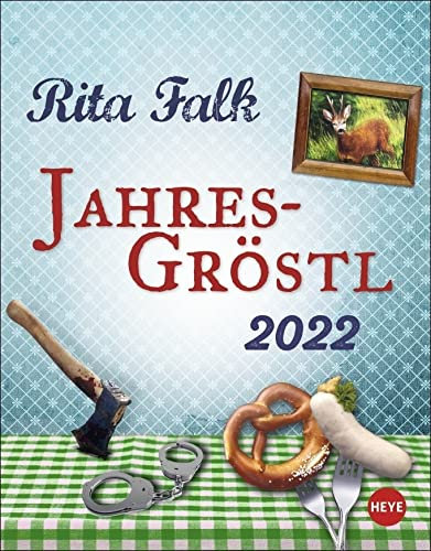 Jahresgröstl - Tagesabreißkalender zur Krimi-Reihe - Kalender 2022 - Heye-Verlag - Rita Falk - Tischkalender mit Kult-Kommissar Eberhofer - 12,5 cm x 16 cm