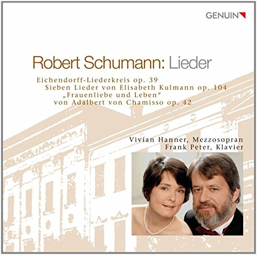 Schumann: Lieder Op.39/ Op.104/ Op.4