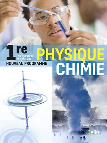 Physique Chimie 1re: Manuel élève 2019