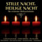 Stille Nacht Heilige Nacht; Die schönsten Weihnachtslieder; Weihnacht; Weihnachten; Chormusik; Panflöte; Saxophon; Zither; Harfe; Chöre; Berliner Mozartchor; Wiener Sängerknaben; Tölzer Knabenchor; Westallgäuer Sänger; Blechbläser