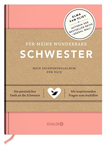 Für meine wunderbare Schwester: Mein Erinnerungsalbum für dich