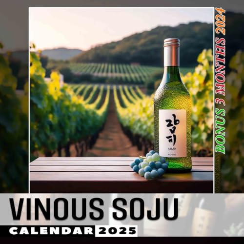 Vinous Soju 2025: 15 Months of Soju Delights October 2024 to December 2025 Capturing the Essence of Vinous Soju Perfect for Planning and Organizing in Large Size 8.5 x 8.5 Ideal Gifts