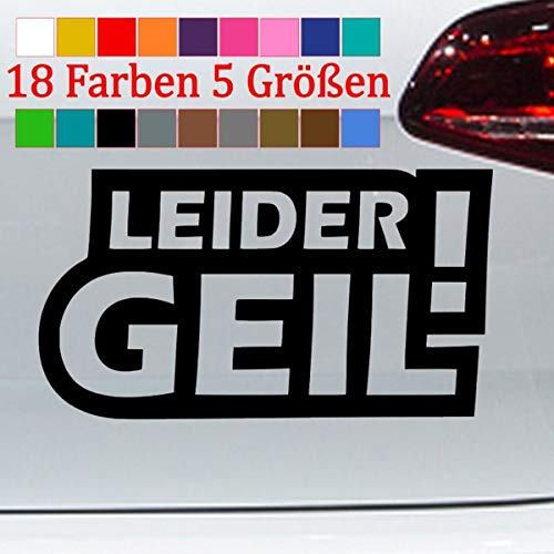 Leider Geil Auto Car Deko Tuning JDM Aufkleber Meins Sticker 18 Farben 5 Größen