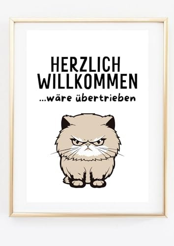 Din A4 Kunstdruck ohne Rahmen - Lustiger Spruch: Herzlich Willkommen - Katze - Grumpy Cat Katzenhaushalt Besuch Flur Eingang - Bild Druck Poster
