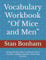 Vocabulary Workbook “Of Mice and Men”: Vocabulary Matching, Crosswords, Word Searches, Spelling and other Vocabulary Activities