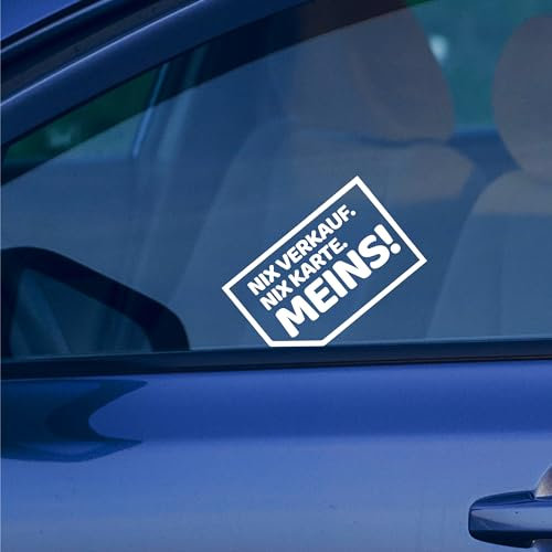 12cm Aufkleber NIX VERKAUF NIX KARTE MEINS! Möglich in 24 Farben Fun Sticker
