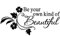 Be You Own Kind of Beautiful - MERYSAN Wall Decal Sticker Quotes, Removable DIY Saying Wallpaper Peel and Stick Home Decor for Kids Bedroom Living Room Dressing Room Gift (23×11inch, Black)
