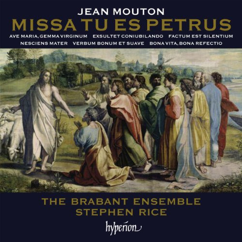 Mouton: Missa Tu es Petrus & other works