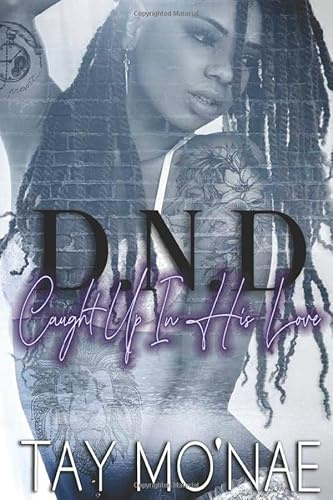 DND: Caught Up In His Love