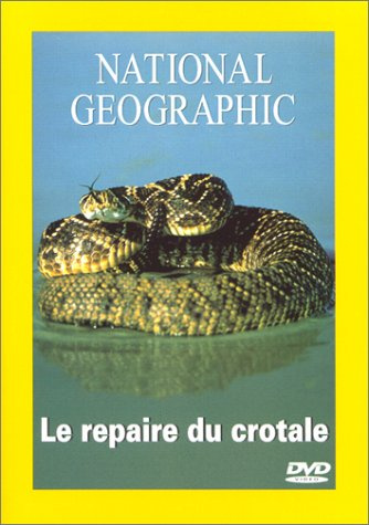National Geographic : Le Repaire du crotale