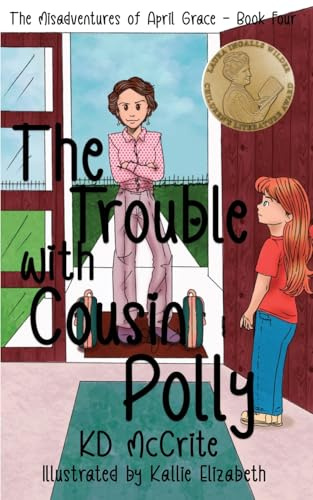 The Trouble with Cousin Polly (The Misadventures of April Grace)
