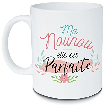 Mug Ma nounou elle est parfaite
