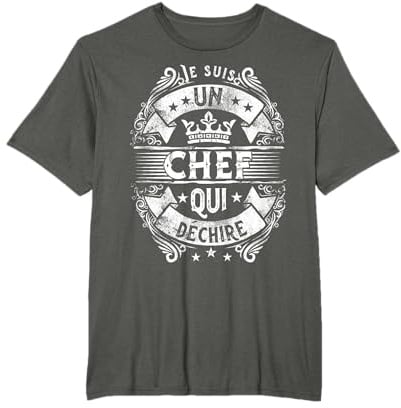 Je suis Un Chef Qui Déchire Idée Original Depart Travail T-Shirt