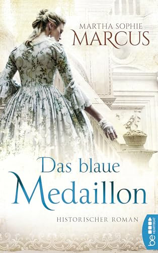 Das blaue Medaillon: Historischer Roman