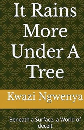 It Rains More Under A Tree