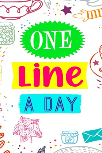 One Line A Day Tagebuch Deutsch: 5 Jahres Tagebuch - Jeden Tag ein Satz / Gedanke