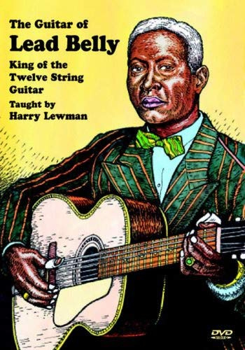 Guitar of Lead Belly: King of the Twelve String Guitar