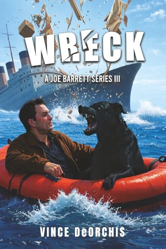 Wreck: A Joe Barrett Series III