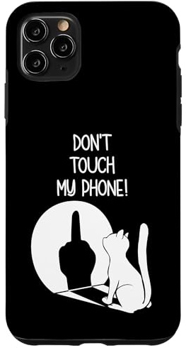 Katzen Handyhülle Dont Touch My Phone Hülle für iPhone 11 Pro Max