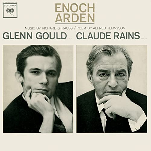 Glenn Gould Jubilee Edition: Strauss: Enoch Arden (Tennyson) Op. 38