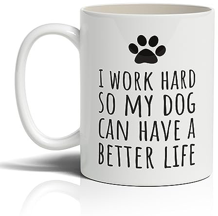 Punk Cards - Funny Coffee Mugs, Dog Lovers, ‘I Work Hard So My Dog’, Birthday Gift, Ceramic Mug