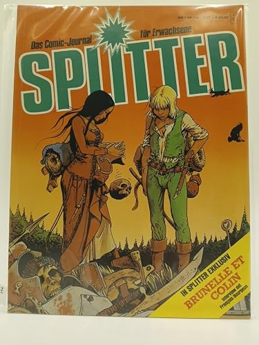 DAS COMIC JOURNAL FÜR ERWACHSENE SPLITTER Nr. 5, Britta et Colin , Interview mit Francois Bourgeon, Zeichner: Comics: Britta & Colin/Conan/KULL/DREADSTAR/ Dame von Singapur/Jonathan (DIN A4 - Format)
