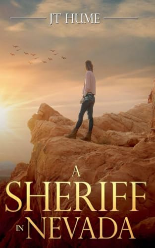 A Sheriff in Nevada (The Sheriff in Nevada Books, Band 1)