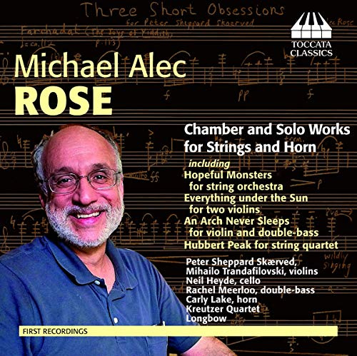 Rose: Chamber and Solo Works for Strings and Horn