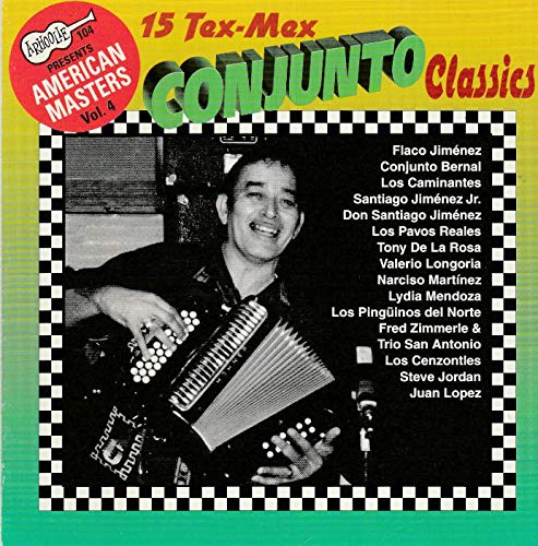 15 Tex-Mex Conjunto Classics