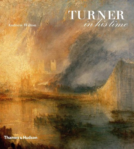 Author:Andrew Wilton-is the title forTurner in his Time-2006