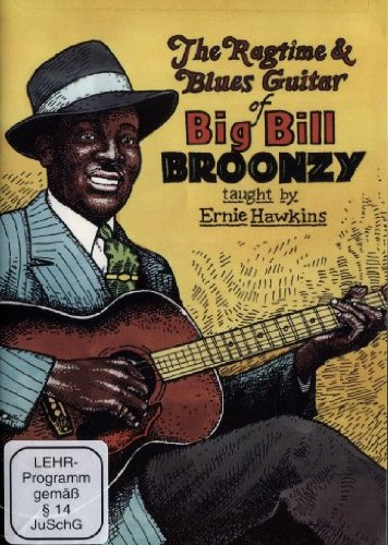 The Ragtime & Blues Guitar of Big Bill Broonzy