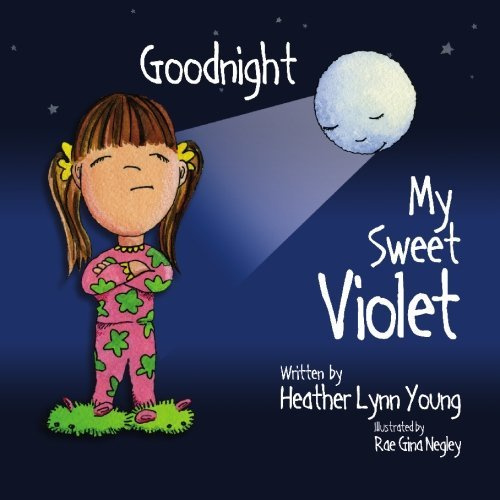 Goodnight My Sweet Violet by Heather Young (2006) Paperback