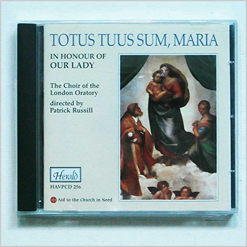 Totus Tuus Sum, Maria - Music in Honor of Our Lady