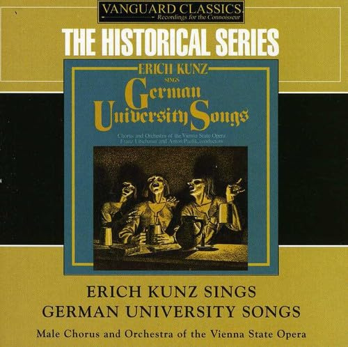 ERICH KUNZ SINGS GERMAN UNIVERSITY SONGS