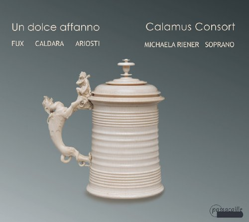 Un Dolce Affanno: Music at the Court of Vienna